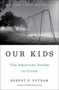Robert Putnam, _Our Kids_